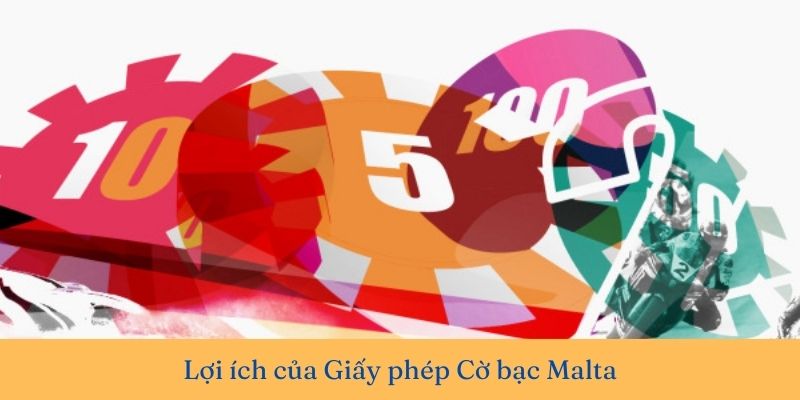 Lợi ích của giấy phép cờ bạc Malta